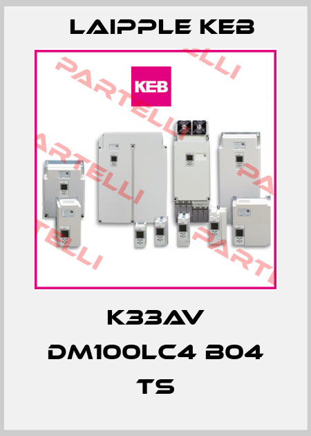 K33AV DM100LC4 B04 TS LAIPPLE KEB