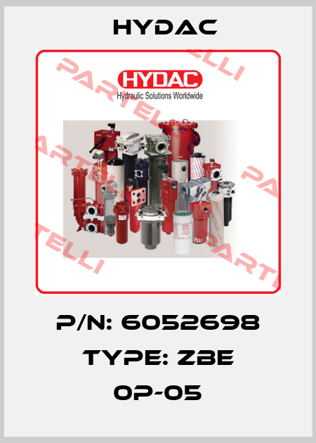 P/N: 6052698 Type: ZBE 0P-05 Hydac