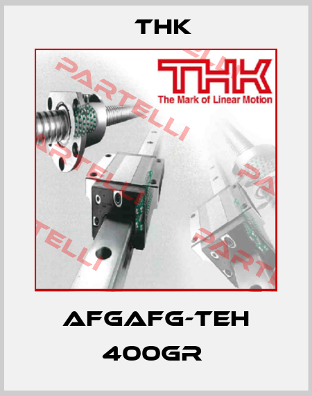 AFGAFG-TEH 400GR  THK