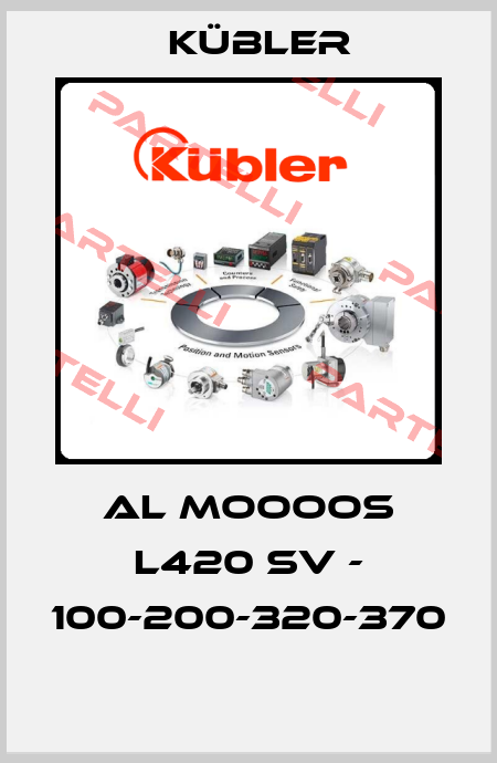 AL MOOOOS L420 SV - 100-200-320-370  Kübler
