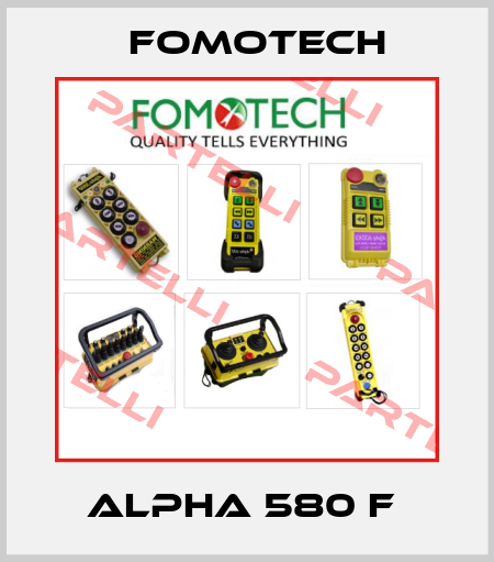 ALPHA 580 F  Fomotech