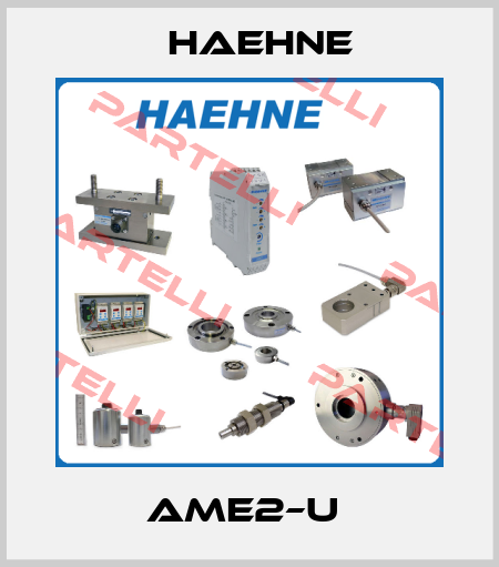 AME2–U  HAEHNE