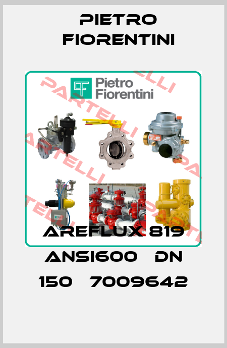 AREFLUX 819 ANSI600   DN 150   7009642 Pietro Fiorentini