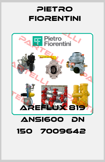 AREFLUX 819 ANSI600   DN 150   7009642  Pietro Fiorentini