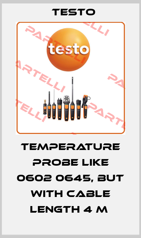Temperature probe like 0602 0645, but with cable length 4 m  Testo