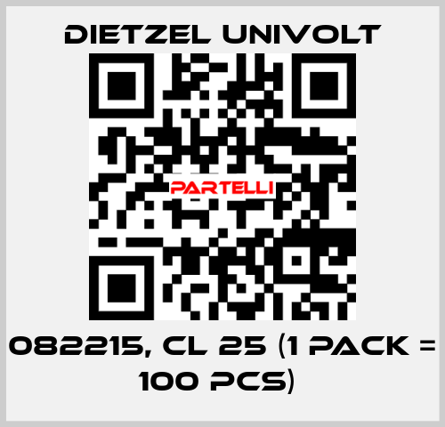 082215, CL 25 (1 Pack = 100 pcs)  Dietzel Univolt