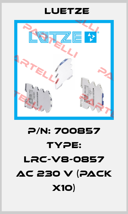 P/N: 700857 Type: LRC-V8-0857 AC 230 V (pack x10) Luetze