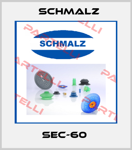 SEC-60  Schmalz