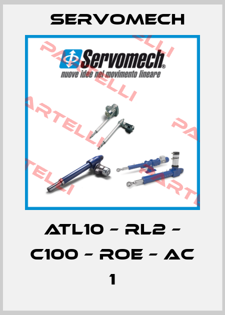 ATL10 – RL2 – C100 – ROE – AC 1 Servomech
