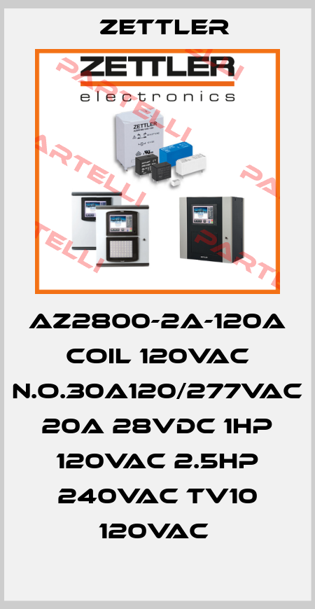 AZ2800-2A-120A  COIL 120VAC N.O.30A120/277VAC 20A 28VDC 1HP 120VAC 2.5HP 240VAC TV10 120VAC  Zettler
