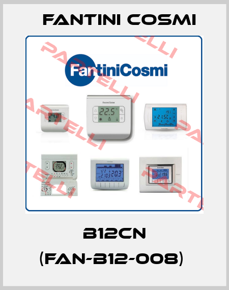 B12CN (FAN-B12-008)  Fantini Cosmi