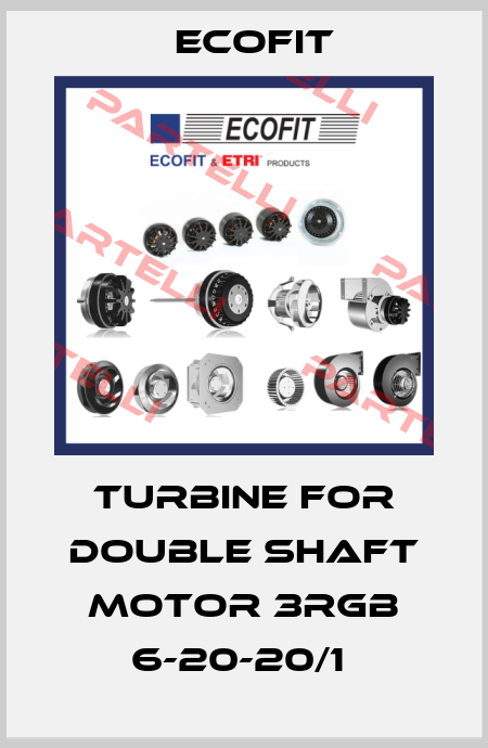 turbine for Double shaft motor 3RGB 6-20-20/1  Ecofit