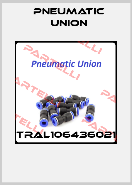 TRAL106436021  PNEUMATIC UNION