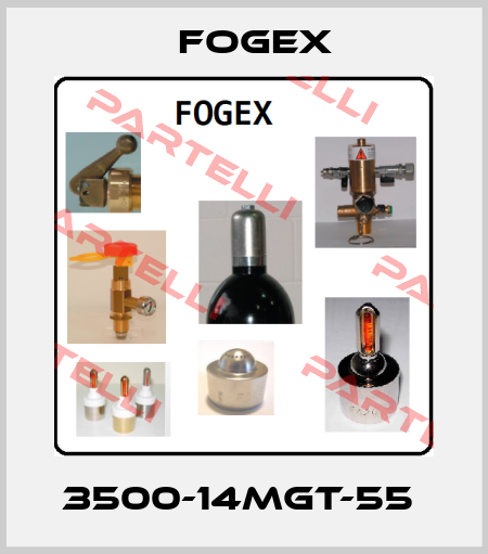 3500-14MGT-55  Fogex