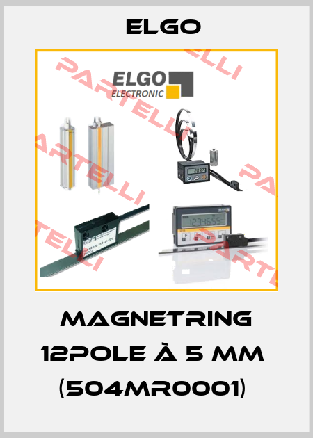Magnetring 12Pole à 5 mm  (504MR0001)  Elgo