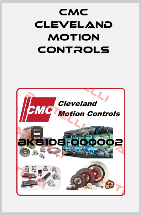 BK8108-000002 Cmc Cleveland Motion Controls