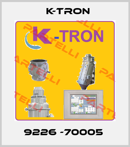 9226 -70005  K-tron