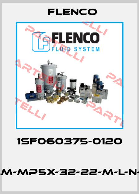 1SF060375-0120   FLM-MP5X-32-22-M-L-N-E1 Flenco