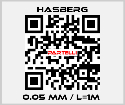 0.05 mm / L=1m  Hasberg