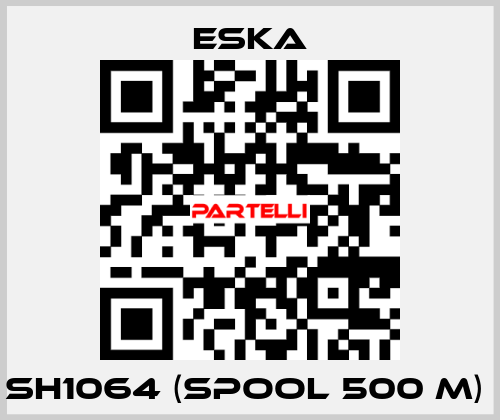 SH1064 (spool 500 m)  Eska