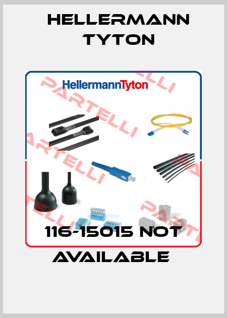 116-15015 not available  Hellermann Tyton