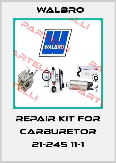 Repair kit for carburetor 21-245 11-1 Walbro