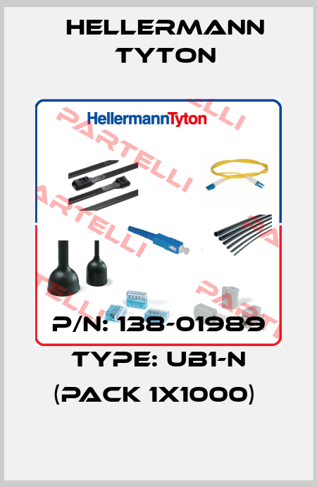 P/N: 138-01989 Type: UB1-N (pack 1x1000)  Hellermann Tyton