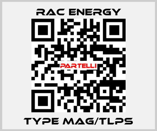 Type MAG/TLPS RAC Energy