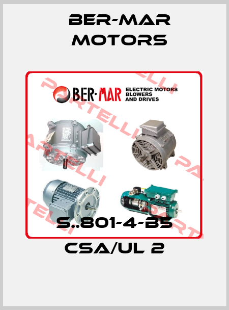 S..801-4-B5 CSA/UL 2 Ber-Mar Motors