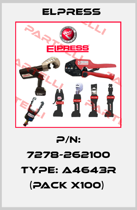 P/N: 7278-262100 Type: A4643R (pack x100)  Elpress