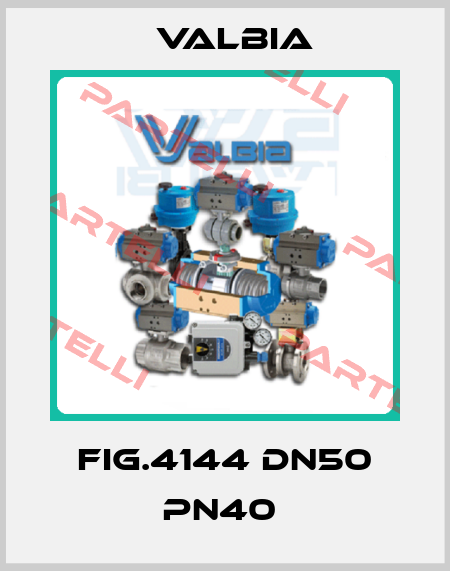 Fig.4144 DN50 PN40  Valbia