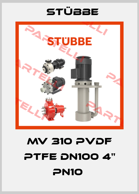 MV 310 PVDF PTFE DN100 4" PN10  Stübbe