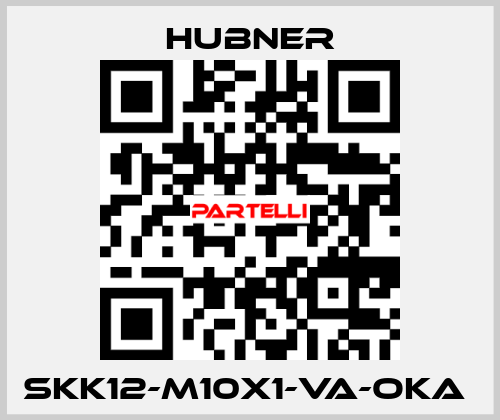 SKK12-M10x1-VA-OKA  HUBNER