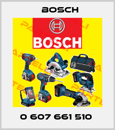 0 607 661 510  Bosch