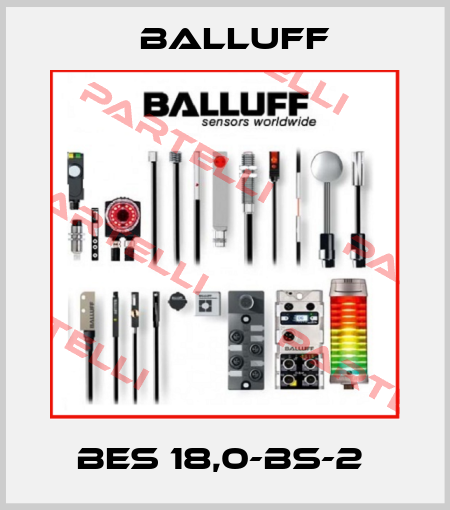BES 18,0-BS-2  Balluff