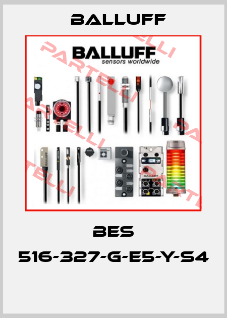 BES 516-327-G-E5-Y-S4  Balluff