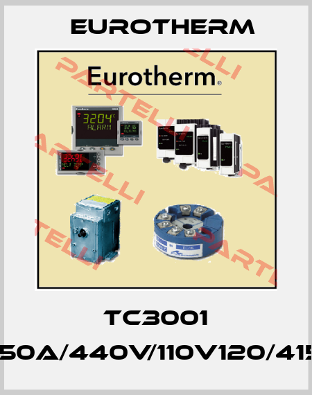 TC3001 150A/440V/110V120/415 Eurotherm