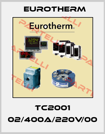 TC2001 02/400A/220V/00 Eurotherm