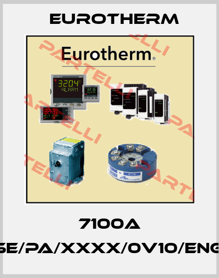 7100A 63A/400V/SELF/XXXX/FUSE/PA/XXXX/0V10/ENG/NONE/////////NONE/NONE/-/- Eurotherm