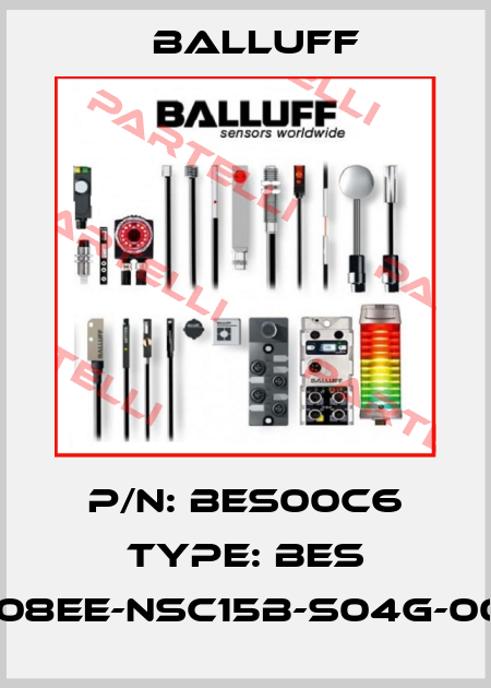 P/N: BES00C6 Type: BES M08EE-NSC15B-S04G-003 Balluff