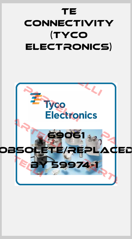 69061 obsolete/replaced by 59974-1  TE Connectivity (Tyco Electronics)