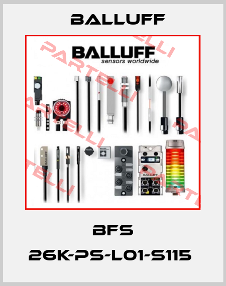 BFS 26K-PS-L01-S115  Balluff