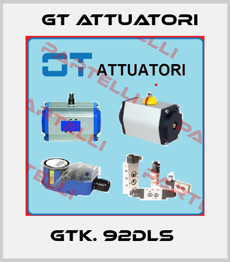 GTK. 92DLS  GT Attuatori