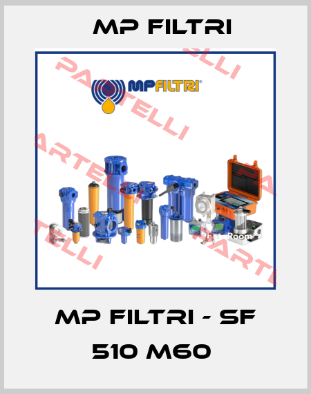 MP Filtri - SF 510 M60  MP Filtri