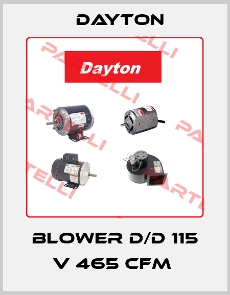 BLOWER D/D 115 V 465 CFM  DAYTON