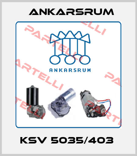 KSV 5035/403  Ankarsrum