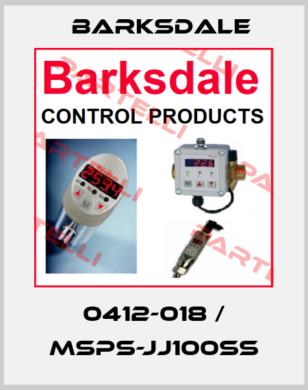0412-018 / MSPS-JJ100SS Barksdale
