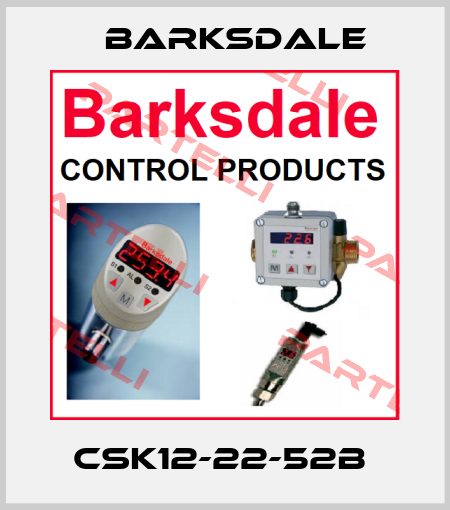 CSK12-22-52B  Barksdale