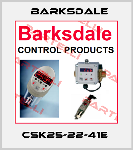 CSK25-22-41E  Barksdale