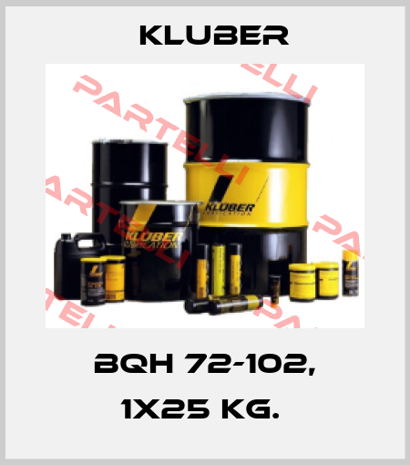 BQH 72-102, 1X25 KG.  Kluber